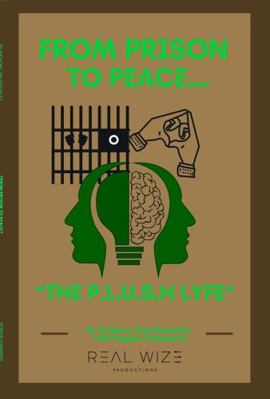 Hardcover From Prison to Peace : The P.L.U.S.h Lyfe Book