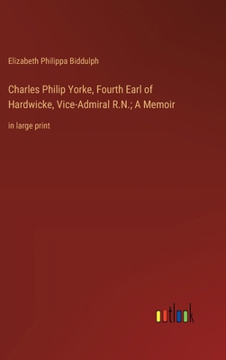 Charles Philip Yorke, Fourth Earl of Hardwicke,... 3368363611 Book Cover