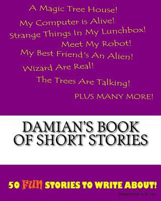 Damian's Book Of Short Stories 1522834729 Book Cover