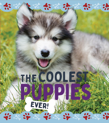The Coolest Puppies 0711272360 Book Cover