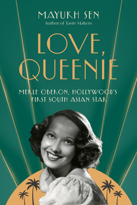 Love, Queenie: Merle Oberon, Hollywood's First ... 1324050810 Book Cover