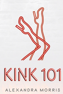 Kink 101 9198604708 Book Cover