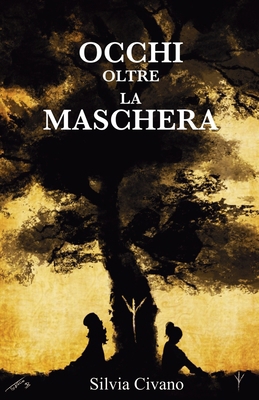 Occhi oltre la maschera [Italian] B0C9GHJ8CJ Book Cover
