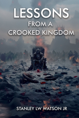 Lessons From A Crooked Kingdom B0D3Y2FTTR Book Cover