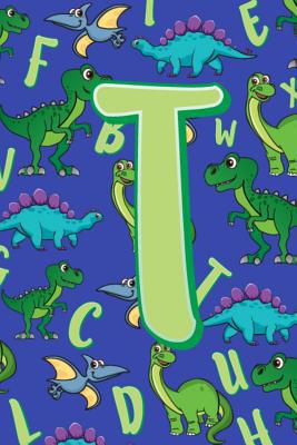 T: Dinosaur Alphabet Practice Writing Book for ... 1099274257 Book Cover