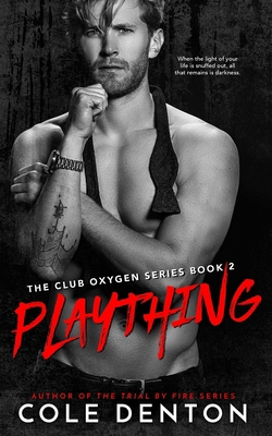 Plaything: The Club Oxygen Series Book Two B0874LYKNW Book Cover