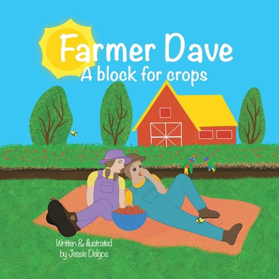 Farmer Dave: A block for crops 1764514130 Book Cover