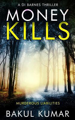 Money Kills: A gripping thriller with a killer ... 1076806589 Book Cover