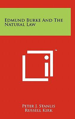 Edmund Burke And The Natural Law 1258003430 Book Cover