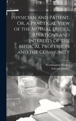 Physician and Patient, Or, a Practical View of ... 101905669X Book Cover