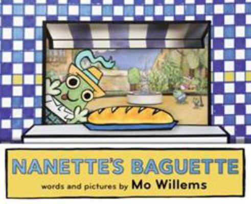 Nanette's Baguette 1406376213 Book Cover
