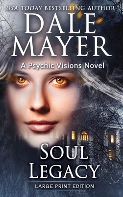 Soul Legacy: A Psychic Visions Novel [Large Print] 1778865607 Book Cover