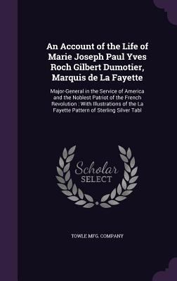 An Account of the Life of Marie Joseph Paul Yve... 1359483055 Book Cover