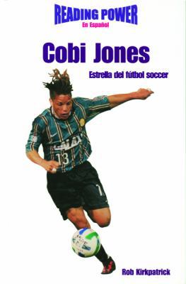 Cobi Jones: Estrella del F?tbol Soccer (Soccer ... [Spanish] 0823961176 Book Cover