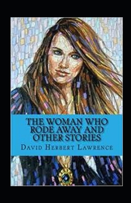 The Woman Who Rode Away And Other Stories Annotaed B08RGXXJ49 Book Cover