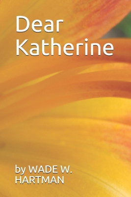 Dear Katherine B08QGKRLN7 Book Cover