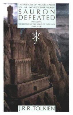 Sauron Defeated: The End of the Third Age: The ... 0395606497 Book Cover