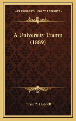 A University Tramp (1889) 1166530957 Book Cover