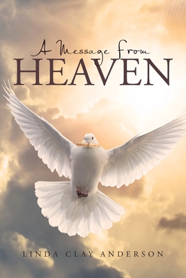 A Message from Heaven 1645159841 Book Cover