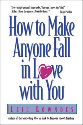 How to Make Anyone Fall in Love with You B005DI7GA6 Book Cover