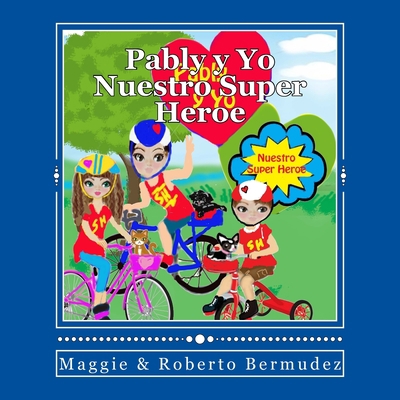 Pably y Yi "Nuestro Super Heroe Vo. #9": Nuestr... [Spanish] 1981200401 Book Cover