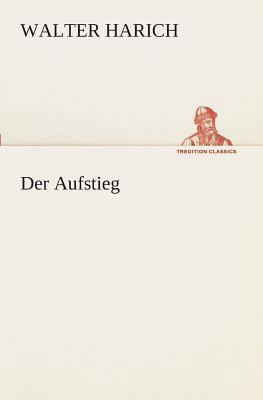 Der Aufstieg [German] 3849530302 Book Cover