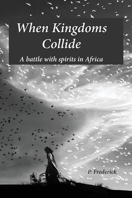 When Kingdoms Collide 1733695672 Book Cover