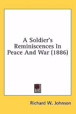 A Soldier's Reminiscences In Peace And War (1886) 1436998905 Book Cover