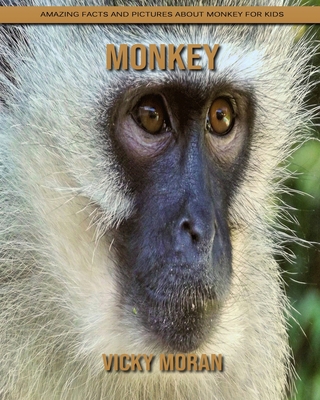 Paperback Monkey: Amazing Facts and Pictures about Monkey for Kids [Large Print] Book