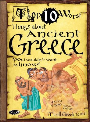Things About Ancient Greece: You Wouldn't Want ... 190817725X Book Cover