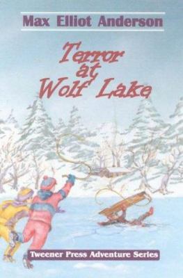 Terror at Wolf Lake (Tweener Press Adventure Se... 097292566X Book Cover