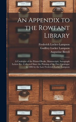 An Appendix to the Rowfant Library: a Catalogue... 1013541804 Book Cover