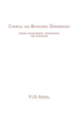 Chemical and Behavioral Dependencies: Origin, D... 148419618X Book Cover