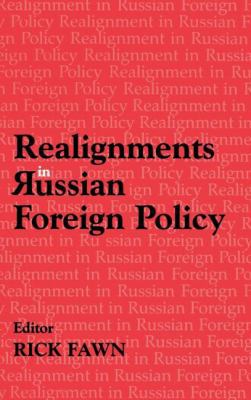 Realignments in Russian Foreign Policy 0714654965 Book Cover