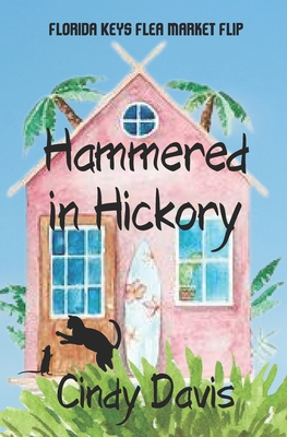 Hammered in Hickory B0FL223WBQ Book Cover