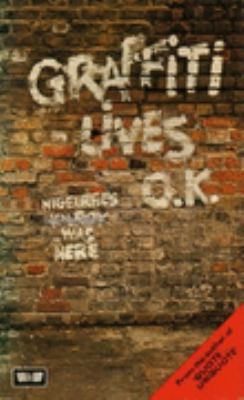 Graffiti Lives, O.K. B001CO8V8G Book Cover