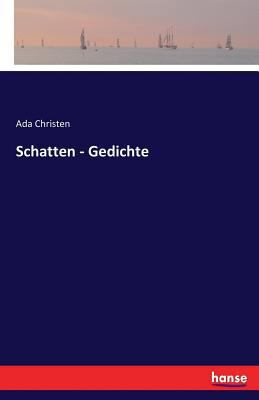 Schatten - Gedichte [German] 3741102229 Book Cover
