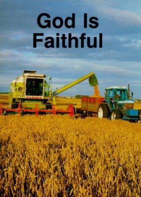 God is Faithful: Simple Truths about God 0906731682 Book Cover