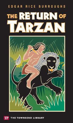 The Return of Tarzan (Townsend Library Edition) 1591940206 Book Cover