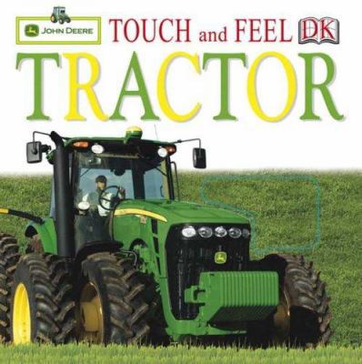John Deere `Touch and Feel Tractor` Board Book B007CS1HU0 Book Cover