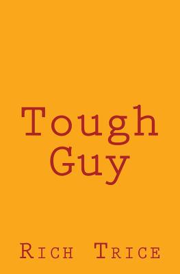 Tough Guy 1499731787 Book Cover