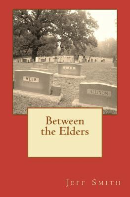 Between the Elders 1470147874 Book Cover