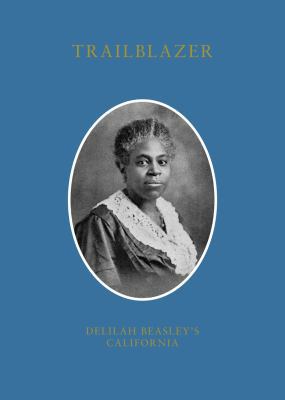 Paperback Trailblazer : Delilah Beasley's California Book