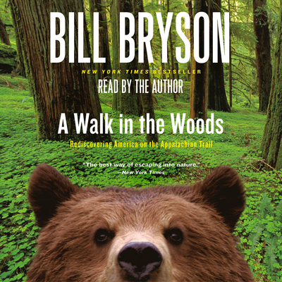 A Walk in the Woods: Rediscovering America on t... B00A2NWOMM Book Cover