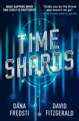 Time Shards: A Time Shards Novel 1785654527 Book Cover