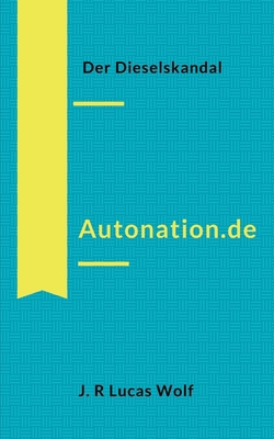 Autonation.de: Der Dieselskandal [German] 3750410127 Book Cover