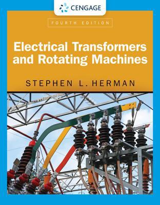 Electrical Transformers and Rotating Machines 1305494814 Book Cover