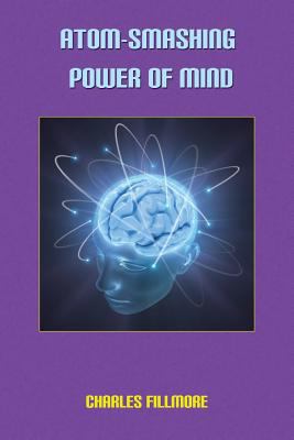 Atom-Smashing Power of Mind 1585093416 Book Cover