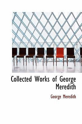 Collected Works of George Meredith 1241679495 Book Cover