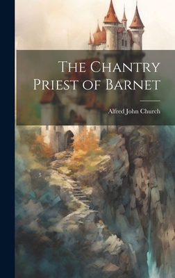The Chantry Priest of Barnet 1020864788 Book Cover
